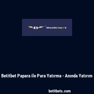 Betitbet Papara ile Para Yatırma - Anında Yatırım