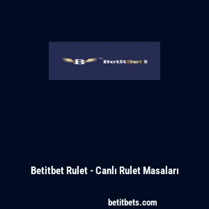 Betitbet Rulet - Canlı Rulet Masaları